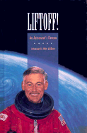 Liftoff!: An Astronaut's Dream - Mullane, R Mike