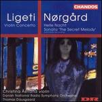 Ligeti & N�rg�rd: Violin Concertos