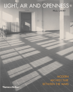 Light, Air and Openness: Modern Architecture Between the Wars