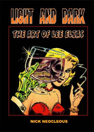 Light and Dark the Art of Lee Elias