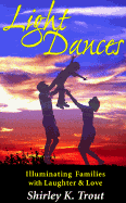 Light Dances: Illuminating Families with Laughter and Love