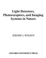 Light Detectors, Photoreceptors, and Imaging Systems in Nature