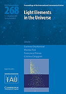 Light Elements in the Universe (IAU S268)