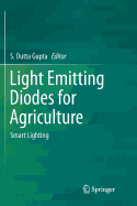 Light Emitting Diodes for Agriculture: Smart Lighting
