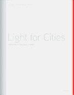 Light for Cities: Lighting Design for Urban Spaces. a Handbook