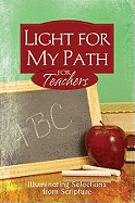 Light for My Path for Teachers