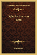 Light For Students (1904)