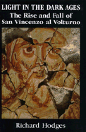 Light in the Dark Ages: From the Beginnings Through the Fifth Century B.C.