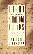 Light in the Shadowlands: Protecting the Real C. S. Lewis