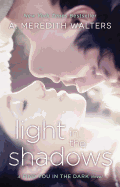 Light in the Shadows