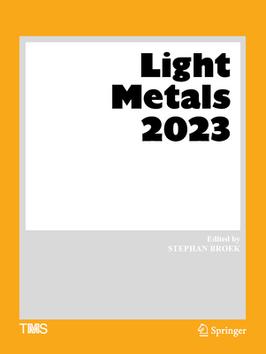 Light Metals 2023 - Broek, Stephan (Editor)