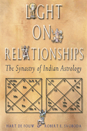 Light on Relationships: The Synastry of Indian Astrology