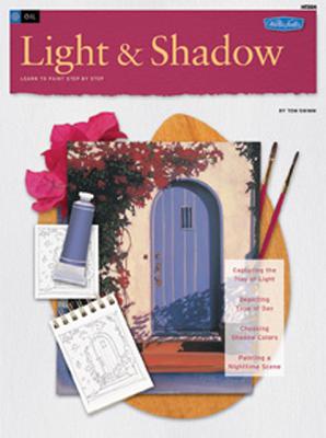 Light & Shadow / Oil: Learn to Paint Step by Step - Swimm, Tom