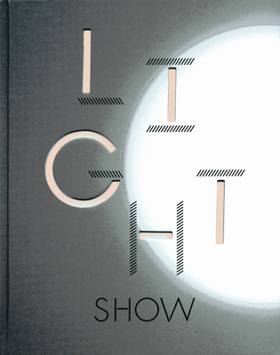 Light Show - Lauson, Cliff (Editor), and Rugoff, Ralph (Foreword by)