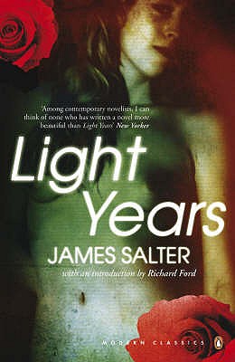 Light Years - Salter, James, and Ford, Richard (Introduction by)