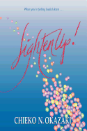 Lighten Up!: Finding Real Joy in Real Life