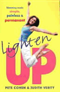 Lighten Up - Cohen, Pete, and Verity, Judith