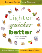 Lighter, Quicker, Better - Sax, Richard, and Simmons, Marie