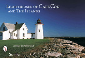 Lighthouses of Cape Cod & the Islands