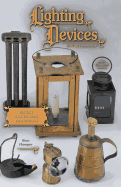 Lighting Devices: And Accessories of the 17th-19th Centuries