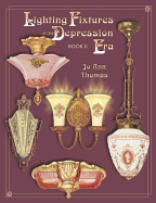 Lighting Fixtures of the Depression Years
