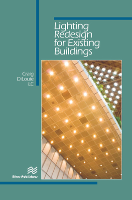 Lighting Redesign for Existing Buildings - Dilouie, Craig