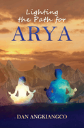 Lighting the Path For Arya
