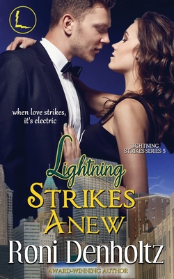 Lightning Strikes Anew - Denholtz, Roni