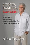 Lights, Camera, Cancer!