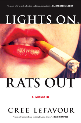 Lights On, Rats Out: A Memoir - LeFavour, Cree