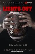 Lights Out: Living in a Sightless World