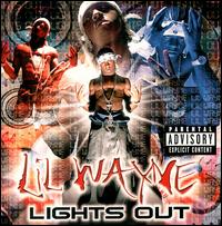 Lights Out - Lil Wayne
