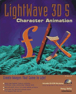 LightWave 3D 5 F/X: Character Animation, with Disk