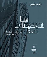 Lightweight Skin: A Building Technique Comes to Age