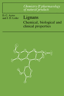 Lignans: Chemical, Biological and Clinical Properties