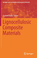Lignocellulosic Composite Materials