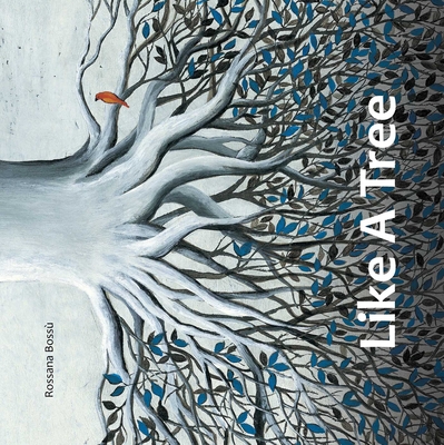 Like a Tree - Boss�, Rossana