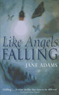 Like Angels Falling