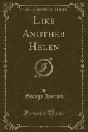 Like Another Helen (Classic Reprint)