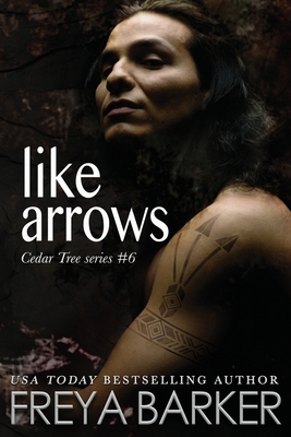 Like Arrows - Barker, Freya
