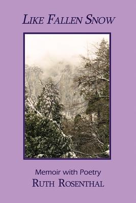 Like Fallen Snow - Rosenthal, Ruth
