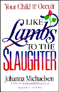 Like Lambs to the Slaughter