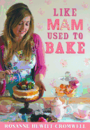 Like Mam Used to Bake
