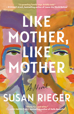 Like Mother, Like Mother - Rieger, Susan