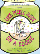 Like Pickle Juice on a Cookie