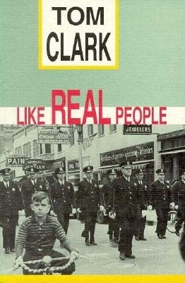 Like Real People - Clark, Tom