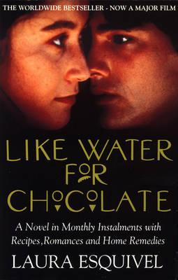 Like Water for Chocolate - Esquivel, Laura
