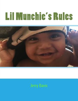 Lil Munchie's Rules - Davis, Jerry D