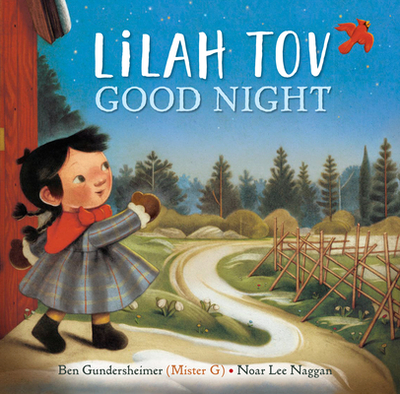 Lilah Tov Good Night - Gundersheimer (Mister G), Ben