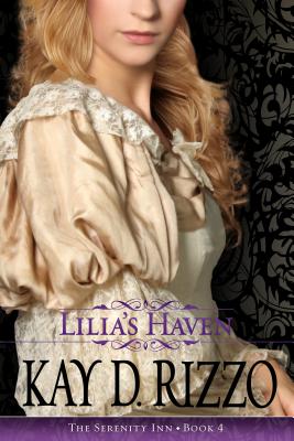 Lilia's Haven - Rizzo, Kay D
